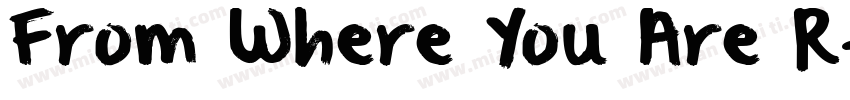 From Where You Are R字体转换